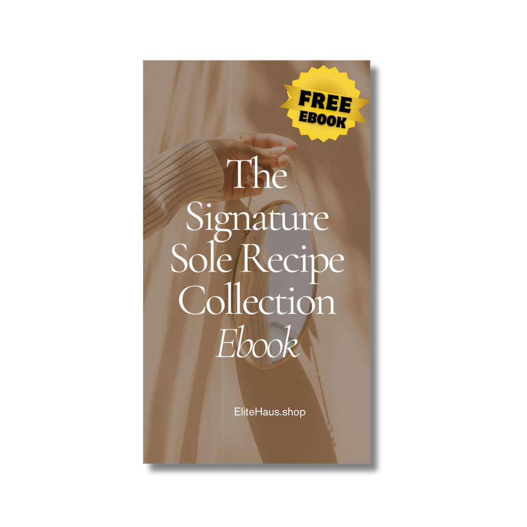 The Signature Sole Recipe eBook - EliteHaus